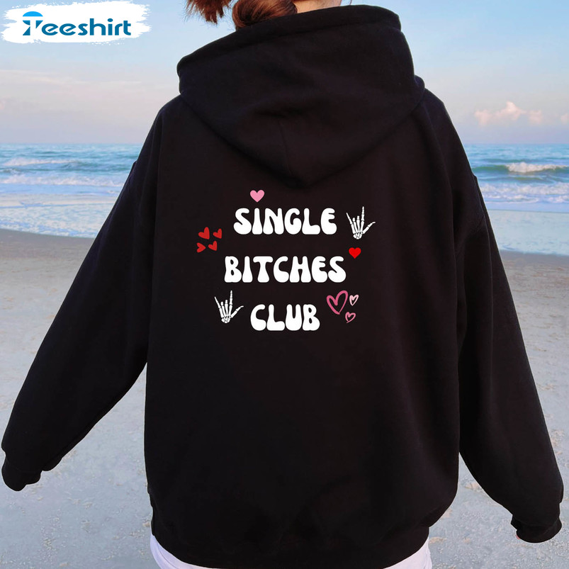 Trendy Single Bitches Club Shirt, Valentines Day Short Sleeve Unisex T-shirt