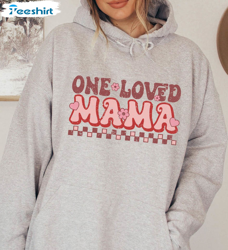 One Loved Mama Valentine Shirt, Blessed Mama Short Sleeve Unisex Hoodie
