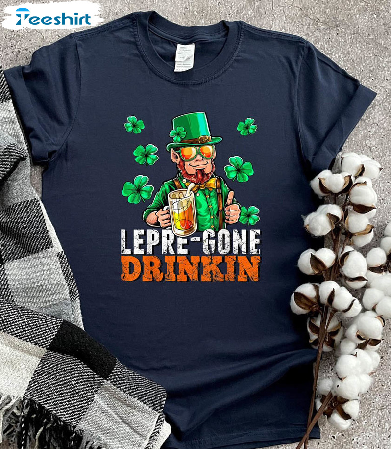 Lepre Gone Drinkin Shirt, Shamrock St Patrick Day Crewneck Short Sleeve