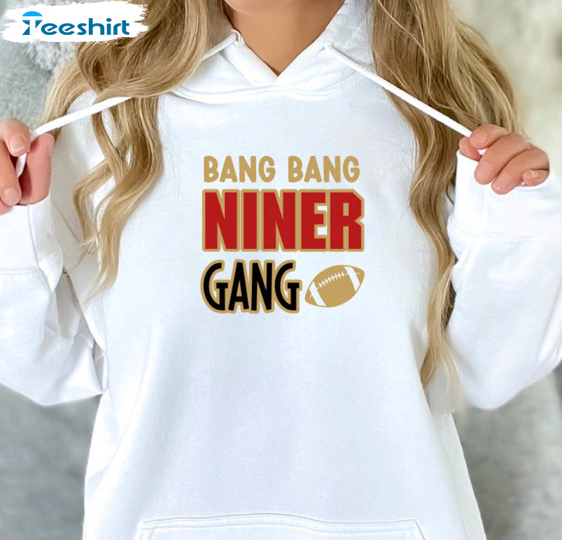 Bang Bang Niner Gang logo T-shirt, hoodie, sweater, long sleeve and tank top