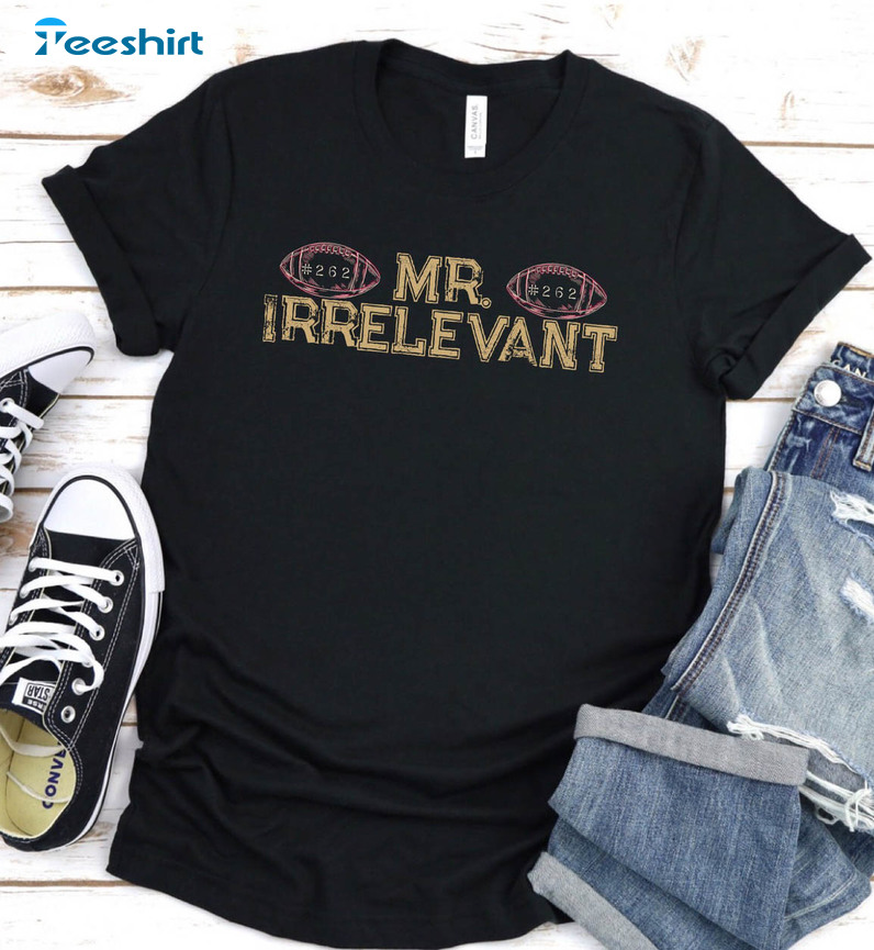 Mr Irrelevant Shirt, San Francisco Football Short Sleeve Crewneck