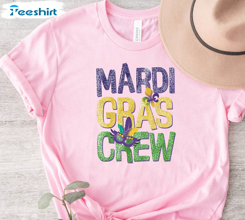 Mardi Gras Crew Funny Shirt, Fat Tuesday Sweater Short Sleeve