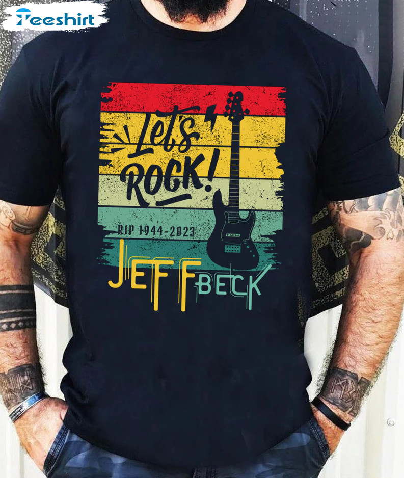 Let's Rock Jeff Beck 1944 2023 Shirt, Trending Jeff Beck Rip Guitar Long Sleeve Crewneck