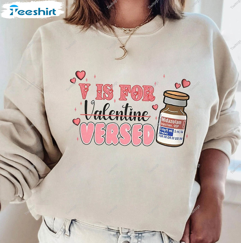 V Is For Versed Vintage Shirt, Nurse Pharmacist Valentine Short Sleeve Tee Tops