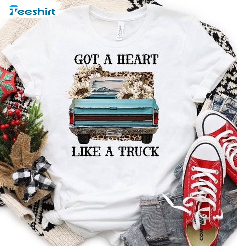 7 Got A Heart Like A Truck Shirt, Trending Short Sleeve Unisex T-shirt