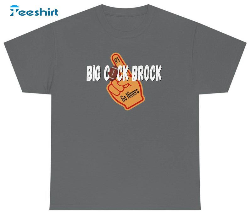 Big Cock Brock Mr Irrelevant Shirt, San Francisco Football Lover Long Sleeve Unisex Hoodie