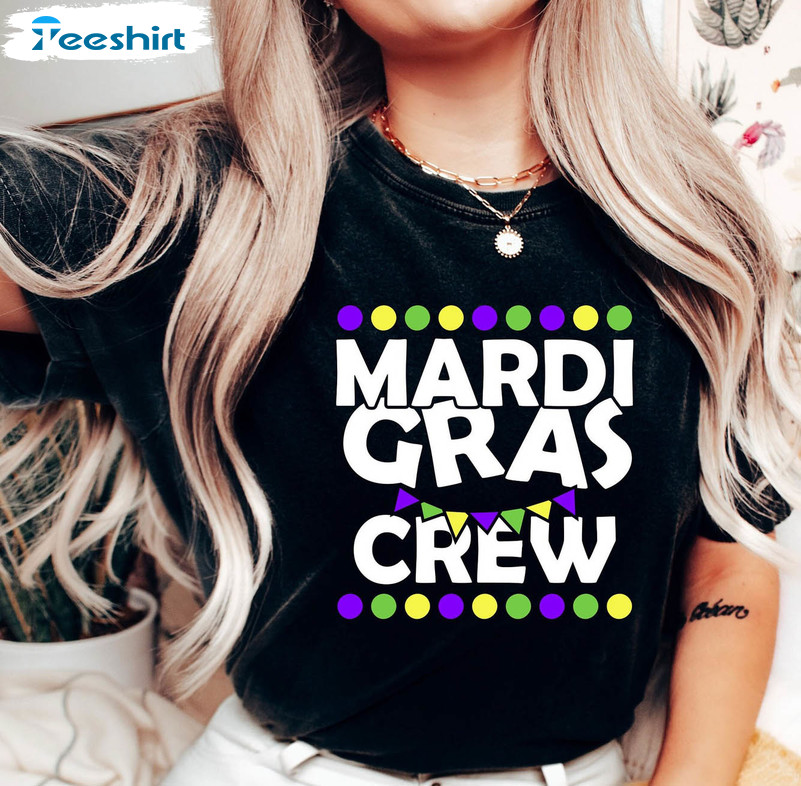 Mardi Gras Crew Shirt, Funny Carnival Unisex Hoodie Long Sleeve