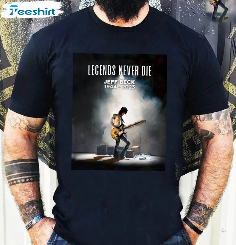Legend Never Die Jeff Beck Shirt, Trending Long Sleeve Unisex T-shirt