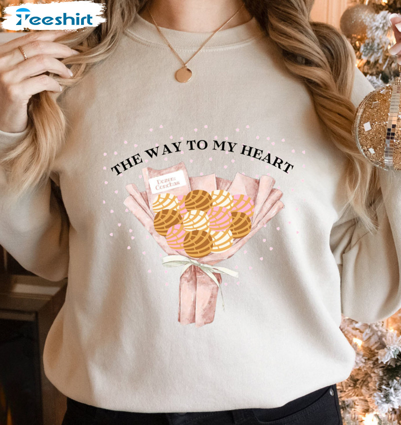 The Way To My Heart Shirt, Pan Dulce Unisex Hoodie Long Sleeve