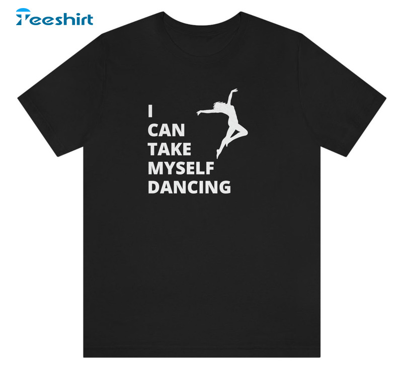 I Can Take Myself Dancing Vintage Shirt, Valentines Day Unisex Hoodie Long Sleeve