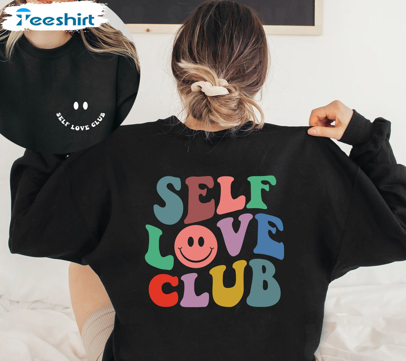 Self Love Club Vintage Shirt, Trendy Unisex Hoodie Long Sleeve