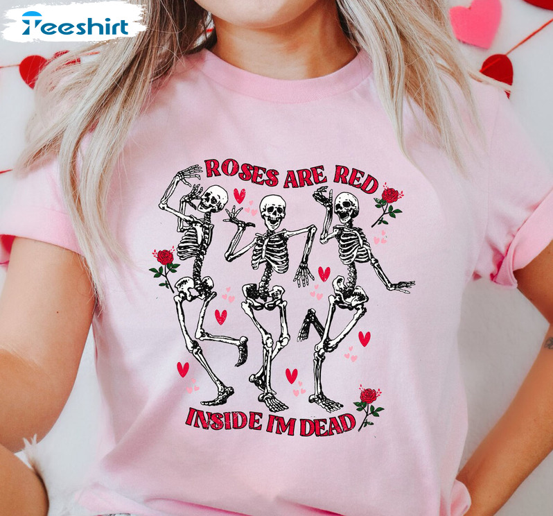 Roses Are Red Inside I'm Dead Vintage Shirt, Funny Valentine Unisex T-shirt Short Sleeve