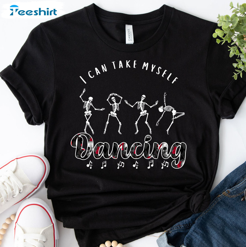 I Can Take Myself Dancing Shirt, Vintage Crewneck Unisex Hoodie