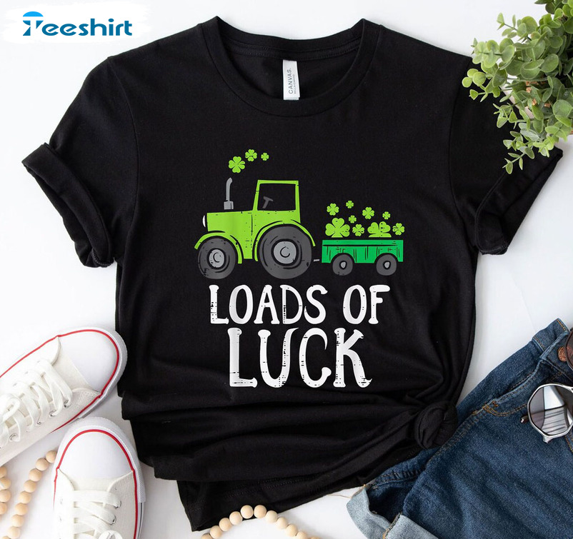 Loads Of Luck Train Shirt, St Patricks Day Sweatshirt Unisex T-shirt