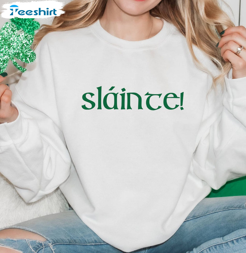 Slainte Sweatshirt, Irish St Patricks Day Short Sleeve Sweater