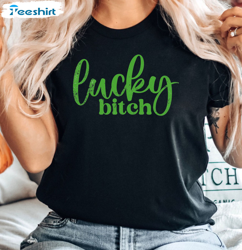 Lucky Bitch Cute Shirt, St Patricks Day Go Lucky Short Sleeve Long Sleeve