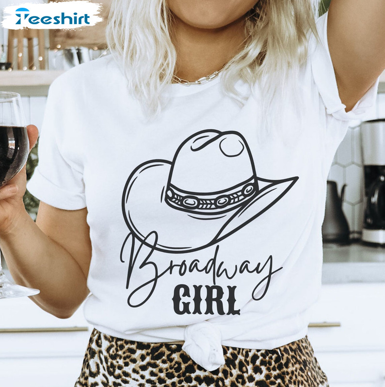 Broadway Girl Vintage Shirt, Trending Country Western Nashville Crewneck Unisex T-shirt