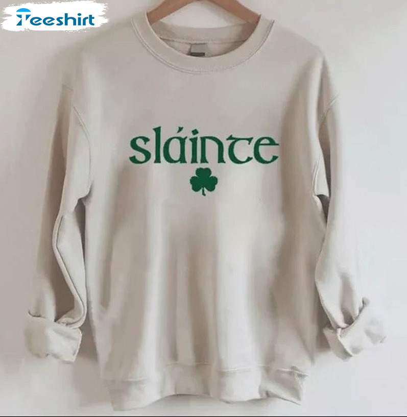 St Patrick's Day Slainte Shirt, Trending Unisex T-shirt Short Sleeve