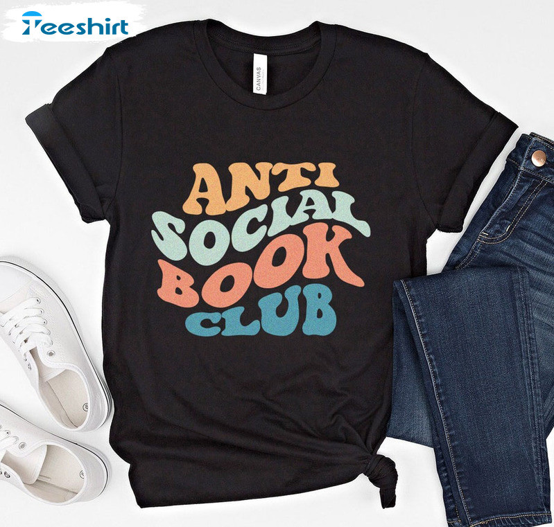 Anti Social Book Club Shirt, Book Club Sweater Long Sleeve