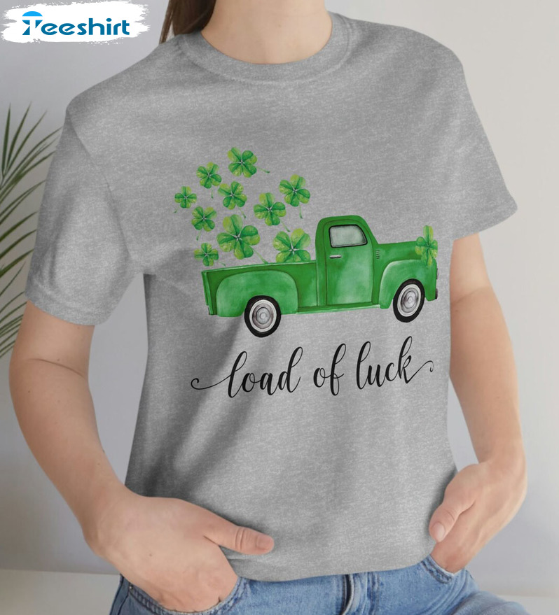 Load Of Luck Old Truck Green Shirt, St Patricks Day Unisex T-shirt Crewneck