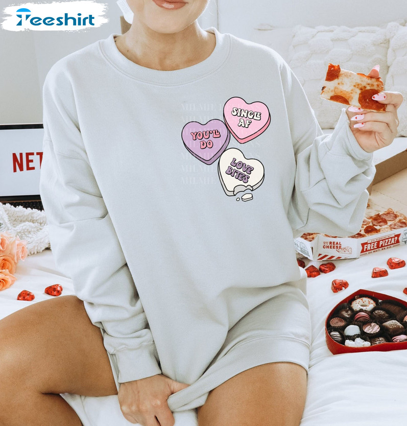 Anti Valentines Day Sweatshirt, Conversation Hearts Candy Unisex T-shirt Sweater