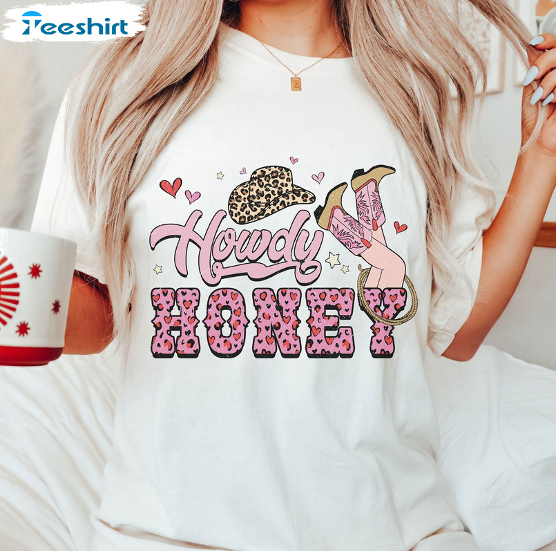 Howdy Honey Funny Shirt, Western Valentines Day Long Sleeve Unisex T-shirt