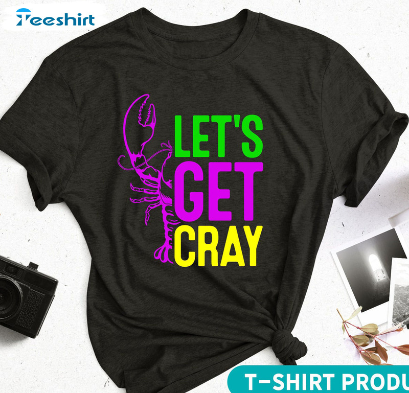 Let's Get Cray Vintage Shirt, Fat Tuesday Unisex T-shirt Tee Tops