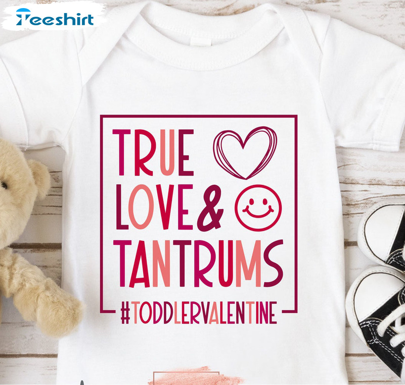 Rue Love And Tantrums Shirt, Valentines Day Boy Unisex Hoodie Crewneck