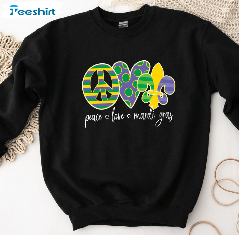 Peace Love Mardi Gras Sweatshirt, Flower De Luce Cute Unisex T-shirt Crewneck