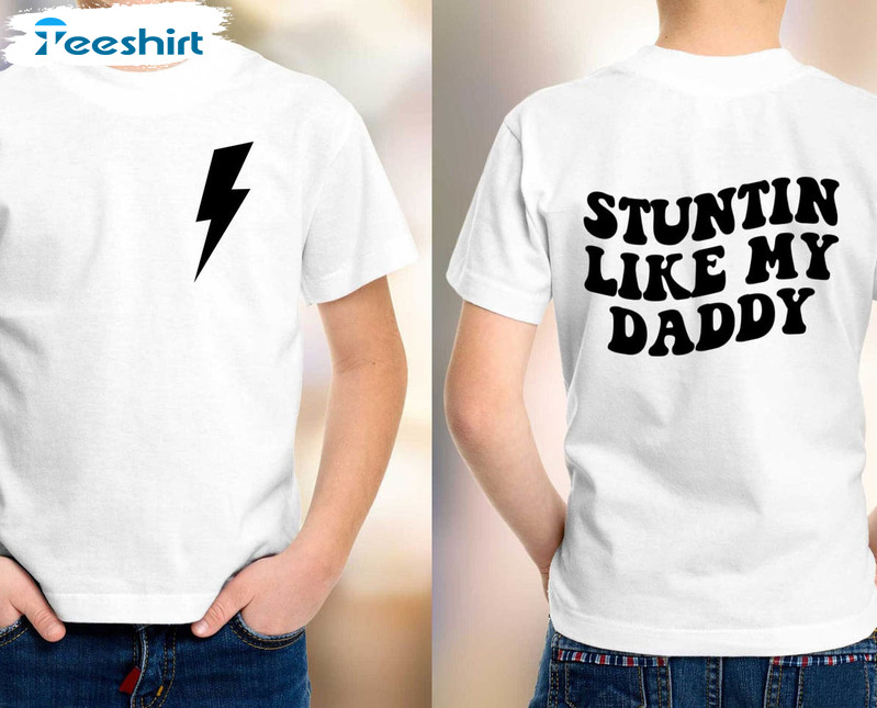 Stuntin Like My Daddy Shirt, Hip Hop Short Sleeve Tee Tops