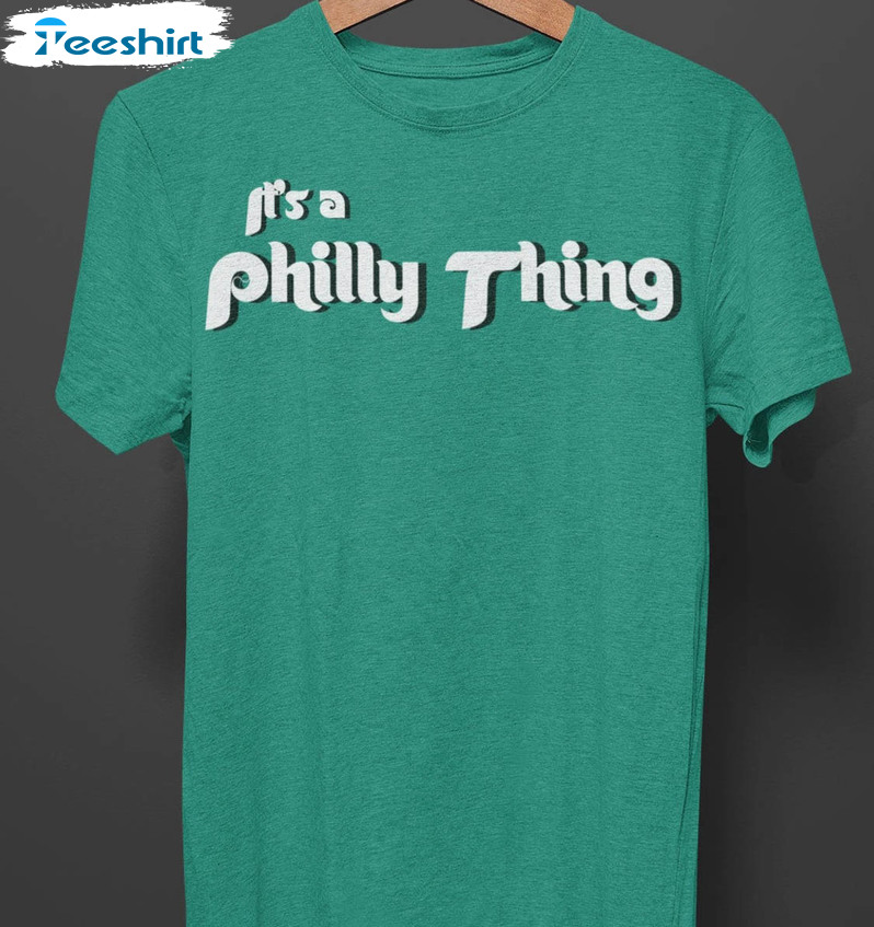 It's A Philly Thing Trendy Shirt, Philadelphia Eagles Short Sleeve Tee Tops