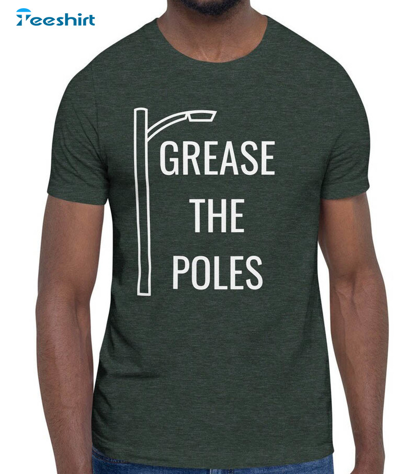 Grease The Poles Philadelphia Eagles Shirt, Super Bowl Playoffs Short Sleeve Sweater