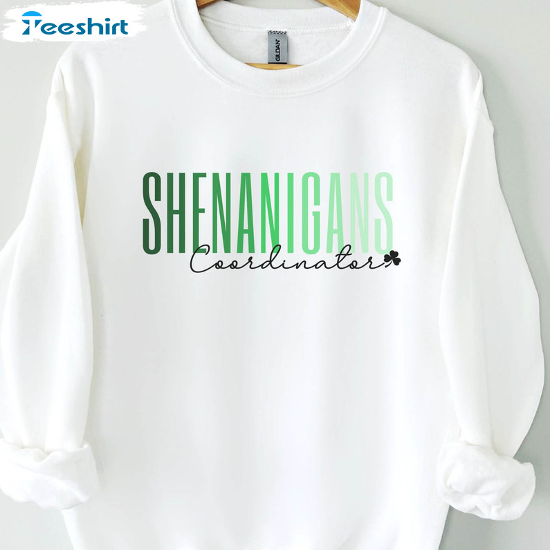 Shenanigans Coordinator Trendy Shirt, St Patricks Day Unisex Hoodie Short Sleeve