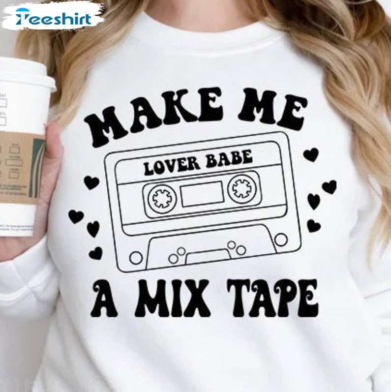 Make Me A Mix Tape Valentines Shirt, Vintage Funny Long Sleeve Unisex T-shirt