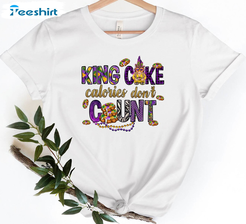 King Cake Calories Don't Count Trendy Shirt, Crawfish Season Mardi Gras Festival Unisex Hoodie Crewneck