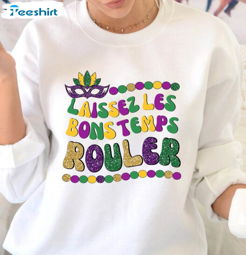 Mardi Gras Sweatshirt , Laissez Les Bon Temps Rouler Beads Tee Tops Long Sleeve