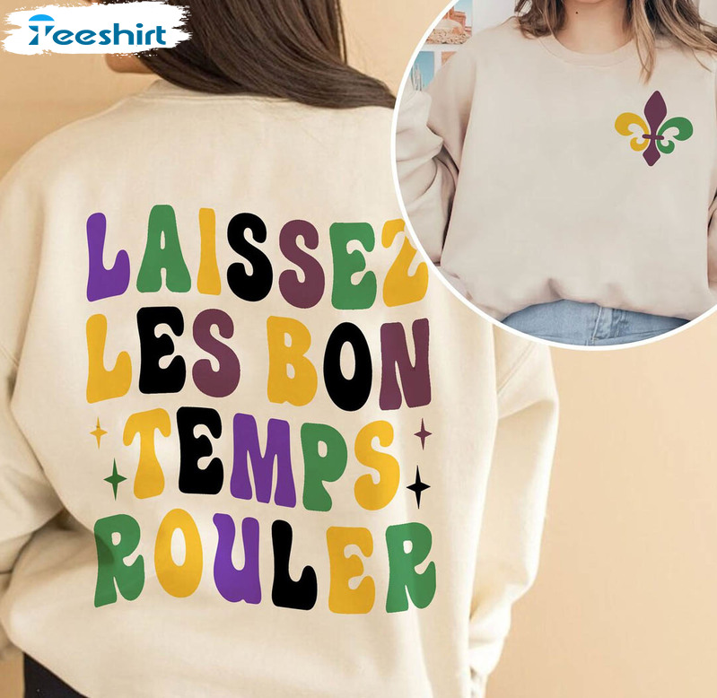 Laissez Les Bon Temps Rouler Mardi Gras Sweatshirt, Unisex Hoodie