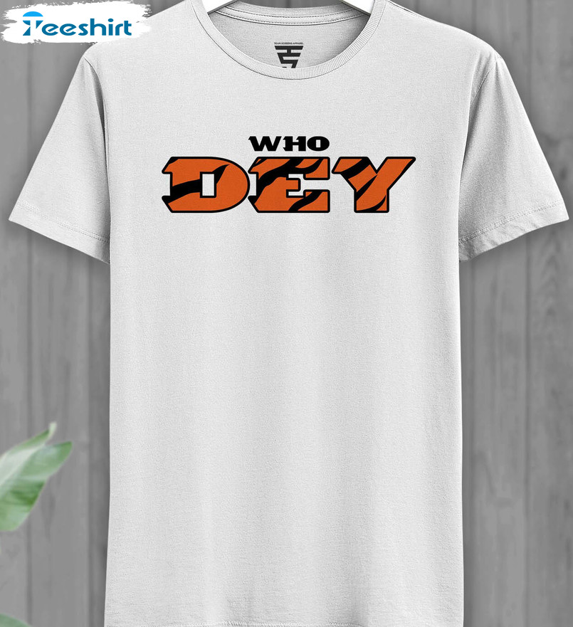 Who Dey Tiger Stripes Shirt , Cincinnati Bengals Unisex T-shirt Short Sleeve