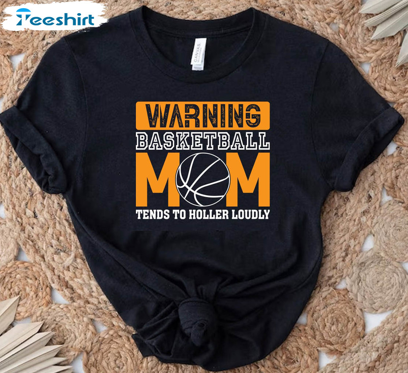 Basketball Mom Warning Shirt, Mom Ends To Holder Loudly Crewneck Sweatshirt