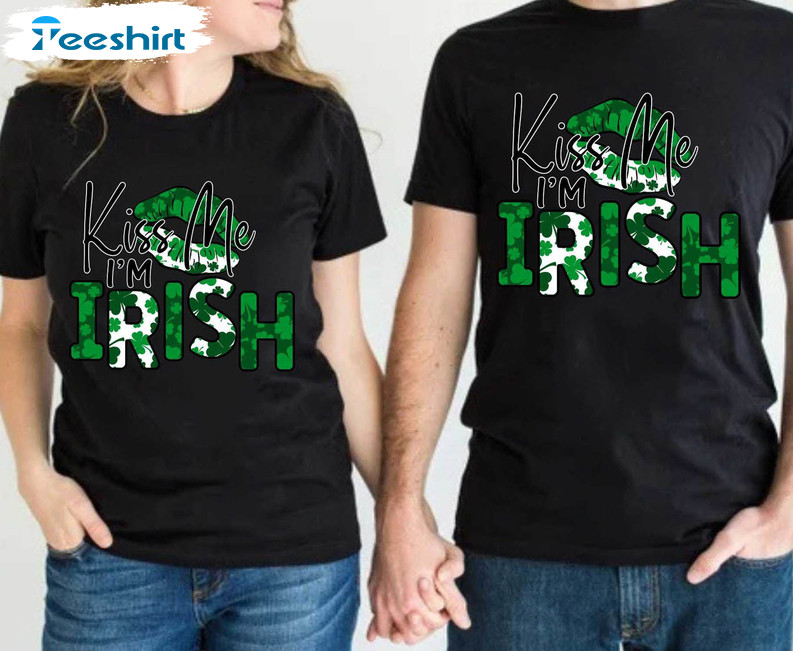 Kiss Me I'm Irish Trendy Shirt, Funny St Patricks Day Short Sleeve Unisex T-shirt