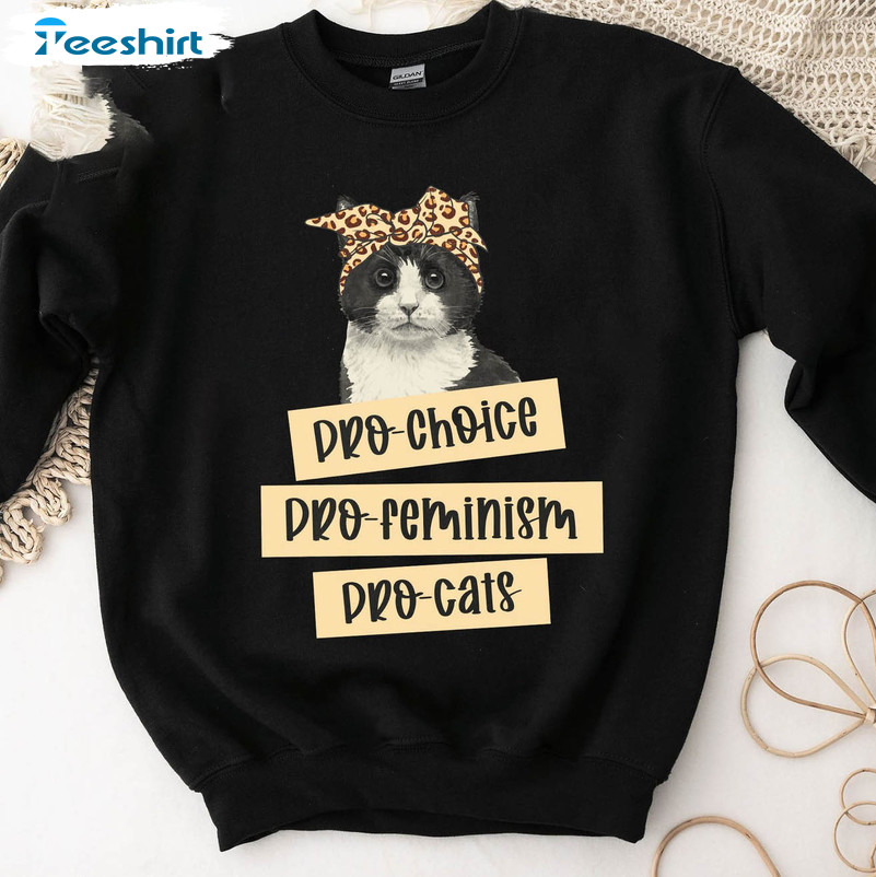 Pro Choice Pro Feminism Pro Cats Sweatshirt, Cute Cat Short Sleeve Sweater