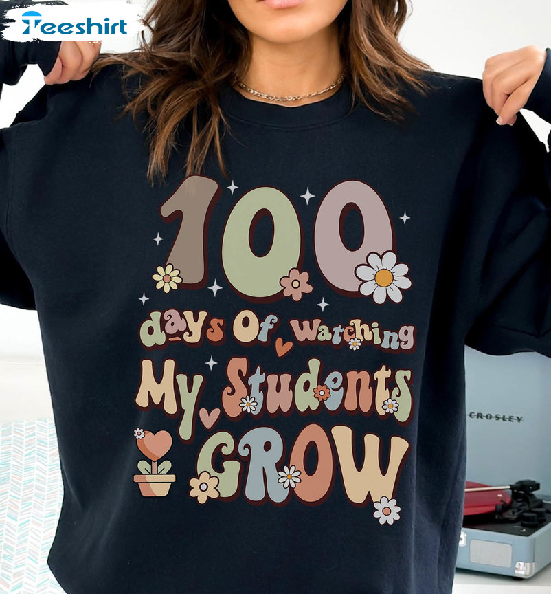 100 Days Of Watching My Students Grow Sweatshirt, Funny Back To School Tee Tops Short Sleeve