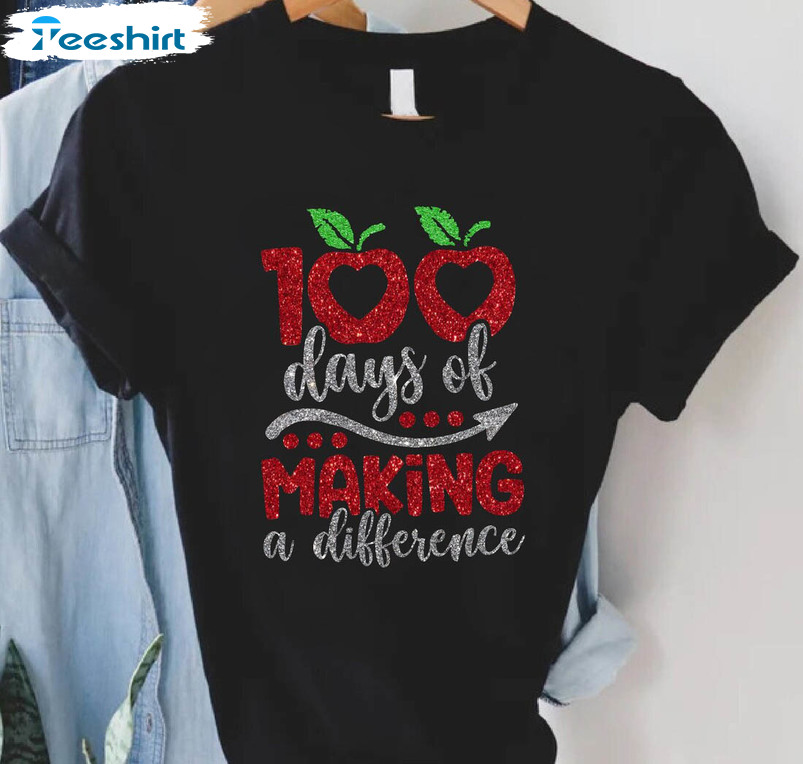 Making A Difference Shirt 100 Days Of School Shirt, Teacher Unisex T-shirt Unisex Hoodie