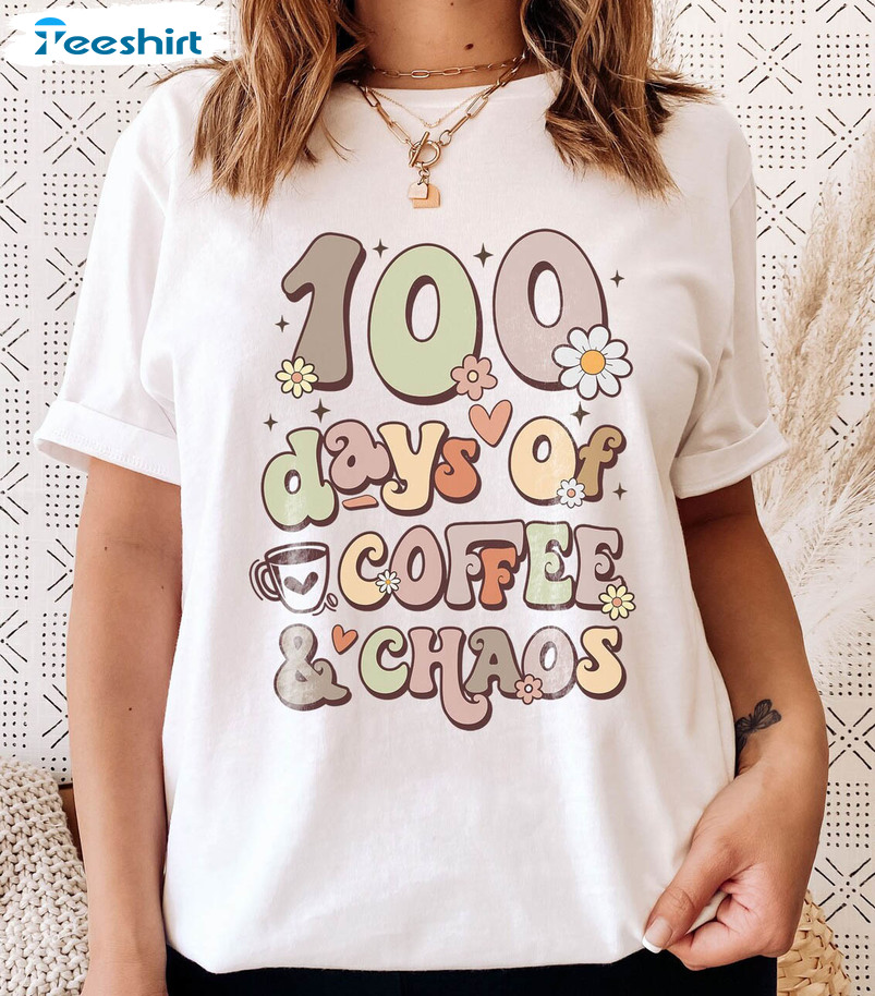 100 Days Of Coffee And Chaos Vintage Shirt, 100 Days Coffee Lover Long Sleeve Hoodie