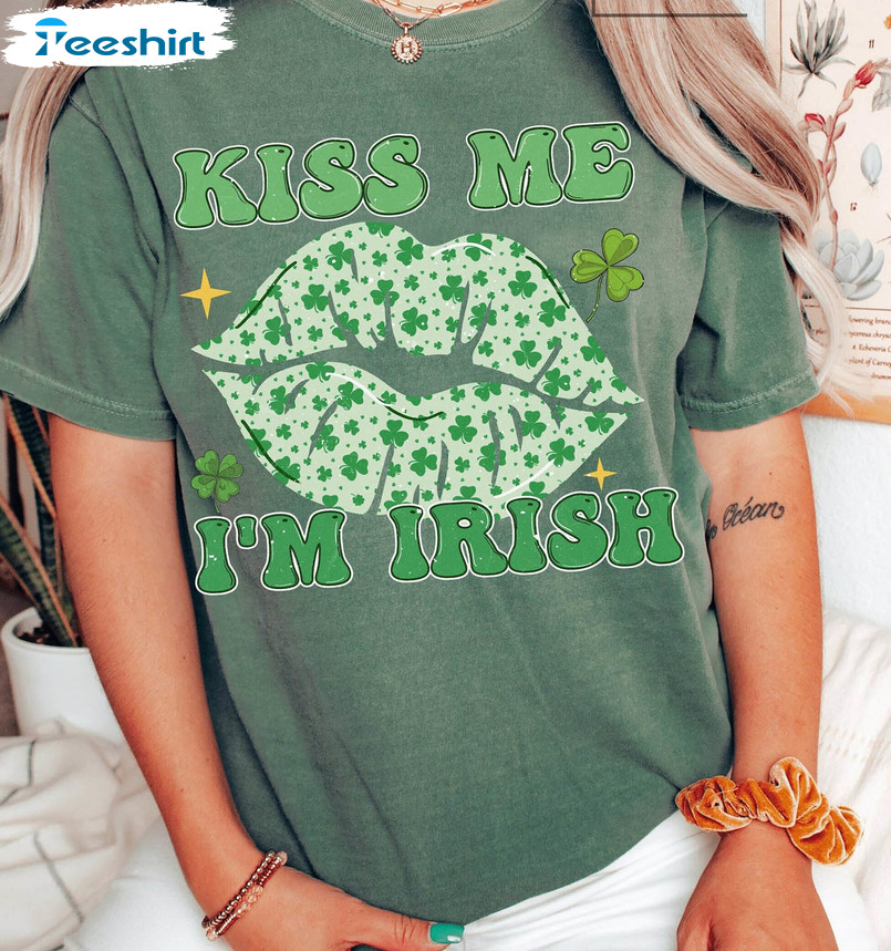 Kiss Me I'm Irish Shirt, St Patricks Day Lucky Shamrock Sweatshirt Unisex Hoodie