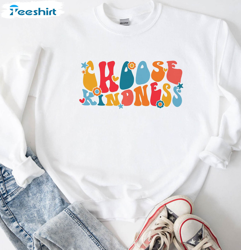 Retro Choose Kindness Lover Shirt, Cute Teacher Unisex Hoodie Crewneck