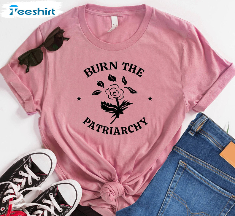 Burn The Patriarchy Shirt, Smash The Patriarchy Short Sleeve Tee Tops