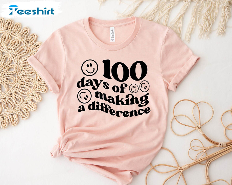 100 Days Of Making A Difference Trendy Shirt, 100th Day Of School Short Sleeve Crewneck