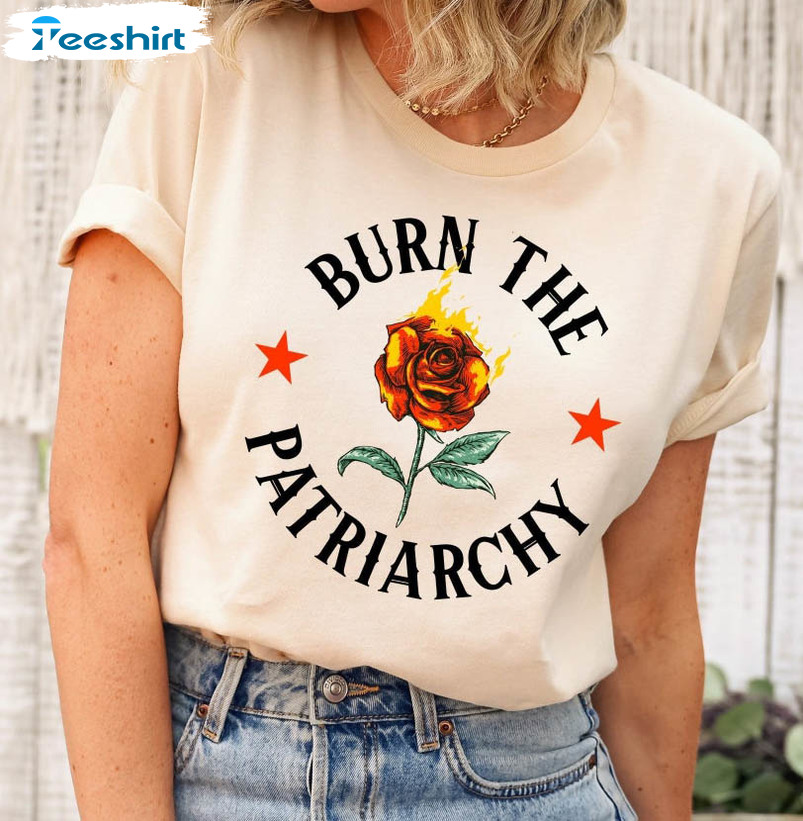 Burn The Patriarchy Vintage Shirt, Trending Unisex T-shirt Long Sleeve