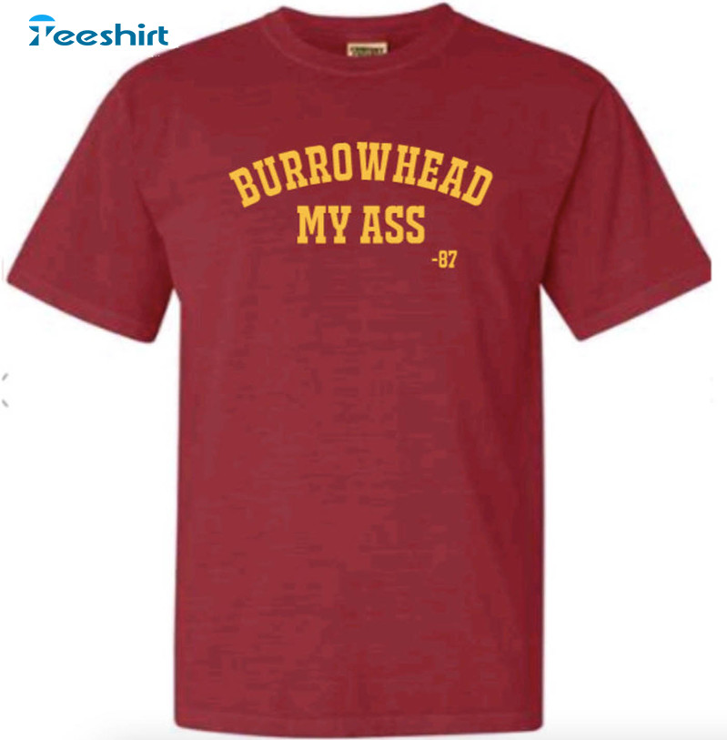 Burrowhead My Ass Shirt, Vintage Football Short Sleeve Crewneck